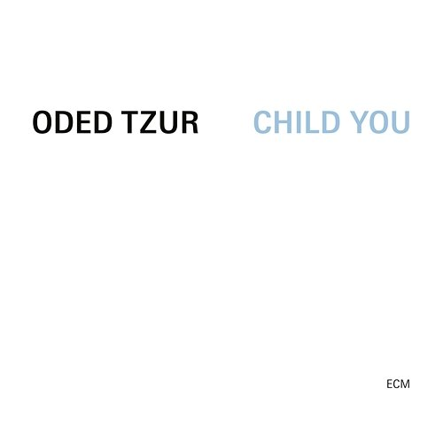 Child You Oded Tzur