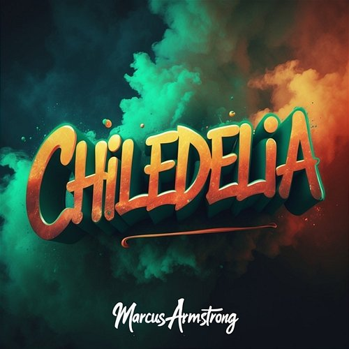 Chiledelia Marcus Armstrong