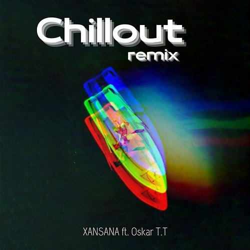 Chillout XANSANA, Oskar T.T