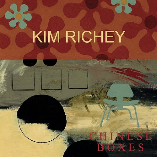 Chinese Boxes Kim Richey