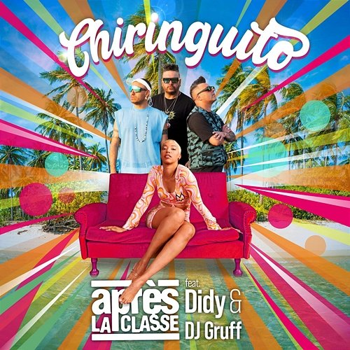 Chiringuito Après La Classe feat. Didy, Dj Gruff