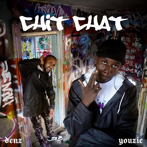 Chit Chat Denz, Youzie