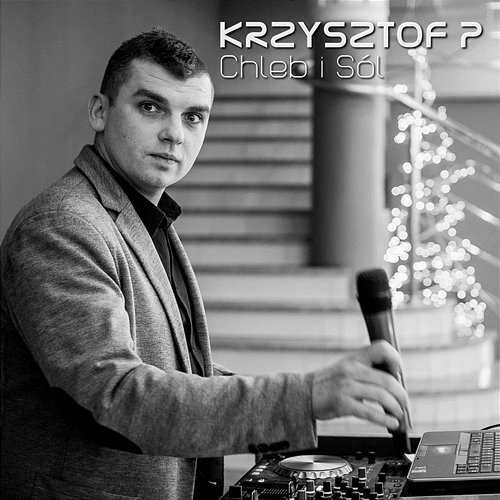 Chleb i Sól Krzysztof P