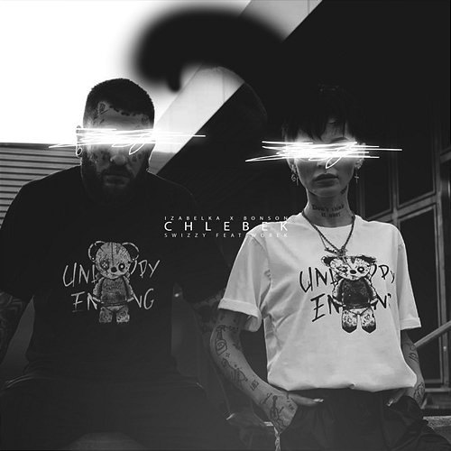 Chlebek IzabelKa, Bonson, Swizzy feat. Worek