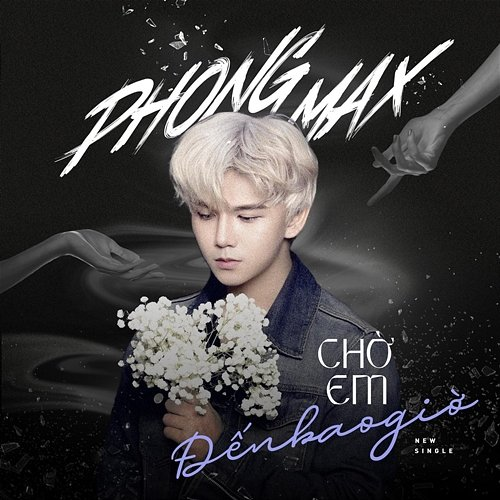 Chờ Em Đến Bao Giờ? Phong Max