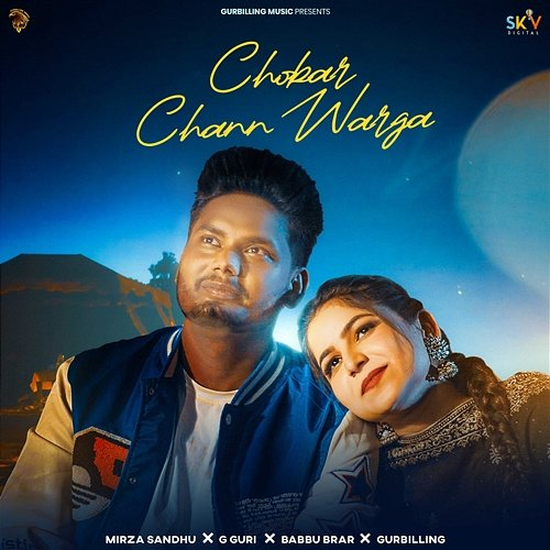 Chobar Chann Warga Mirza Sandhu, G Guri, Babbu Brar & Gurbilling