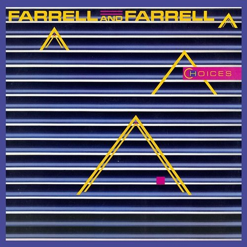 Choices Farrell And Farrell