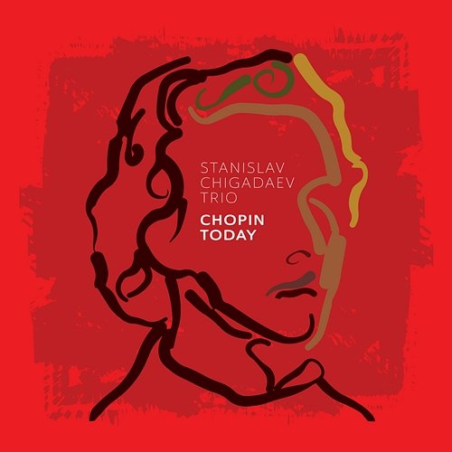 Chopin Today Stanislav Chigadaev Trio