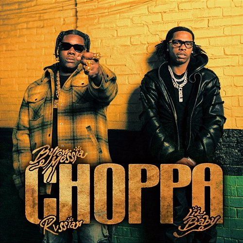 Choppa Byron Messia, Lil Baby, Rvssian