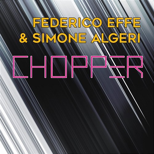 Chopper Federico Effe, Simone Algeri