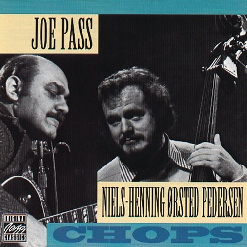 Chops Niels-Henning Ørsted Pedersen, Joe Pass