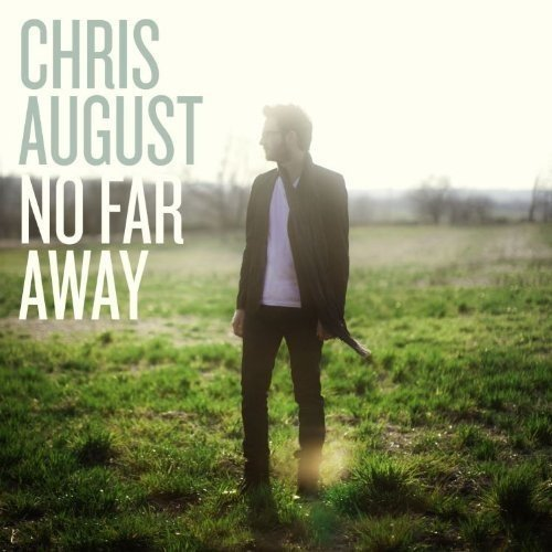 Chris August-No Far Away Various Artists