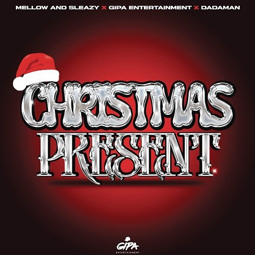 Christmas Present Gipa Entertainment, Dadaman, Mellow & Sleazy