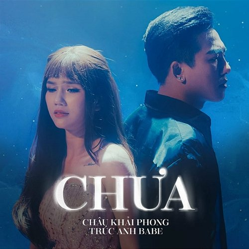 Chưa Châu Khải Phong & Trúc Anh Babe