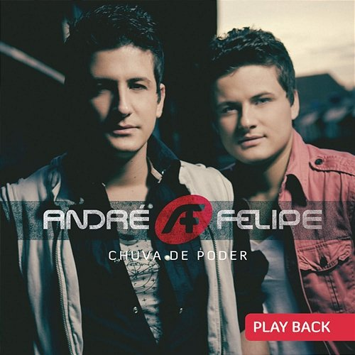 Chuva de Poder André e Felipe