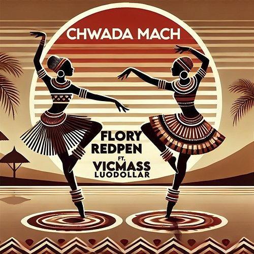 Chwada Mach Flory Redpen feat. Vicmass Luodollar