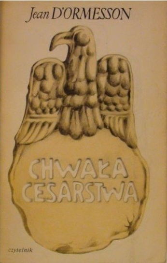 Chwała cesarstwa D'Ormesson Jean