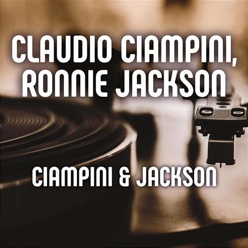 Ciampini & Jackson Claudio Ciampini, Ronnie Jackson