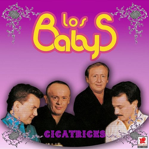Cicatrices Los Baby´s
