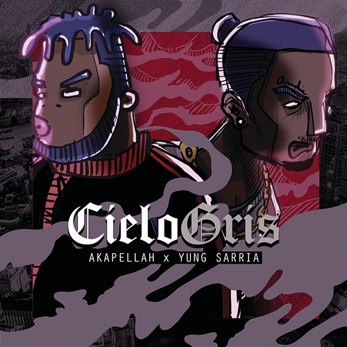 Cielo Gris Yung Sarria, Akapellah