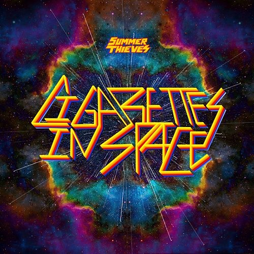 Cigarettes In Space Summer Thieves