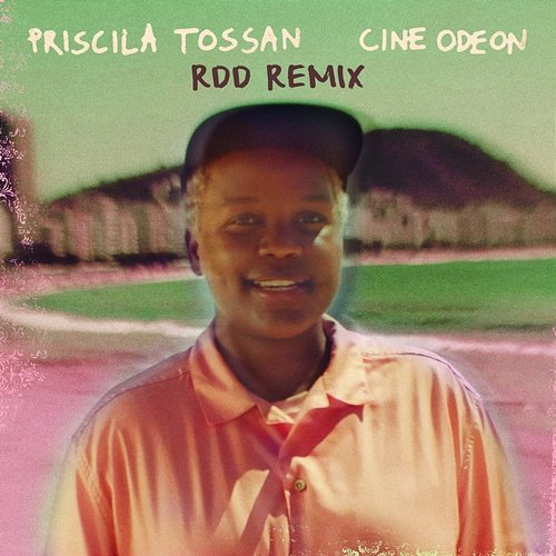 Cine Odeon Priscila Tossan, RDD