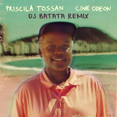 Cine Odeon Priscila Tossan, DJ Batata