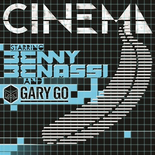 Cinema Benny Benassi feat. Gary Go