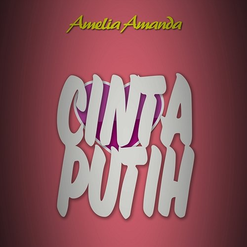 Cinta Putih Amelia Amanda