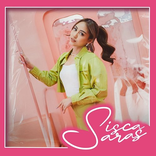 Cinta Setara Sisca Saras