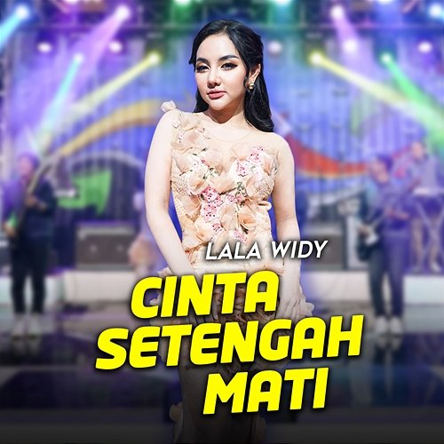 Cinta Setengah Mati Lala Widy