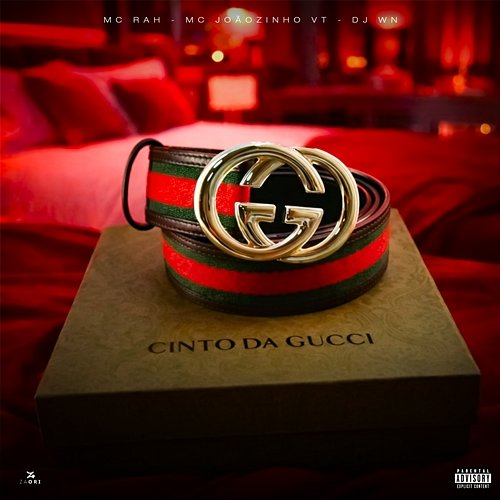 Cinto da Gucci MC Rah, MC Joãozinho VT, DJ WN, Xaolin Records