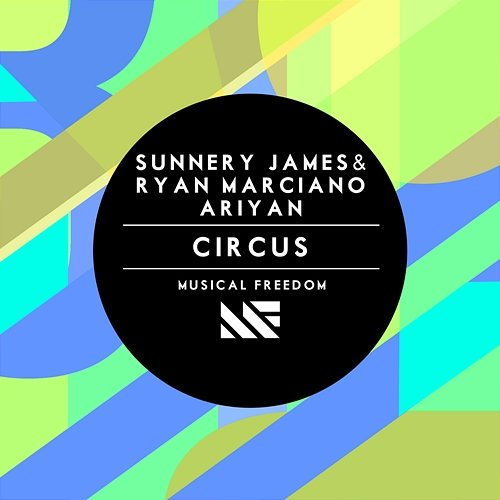 Circus Sunnery James & Ryan Marciano & Ariyan