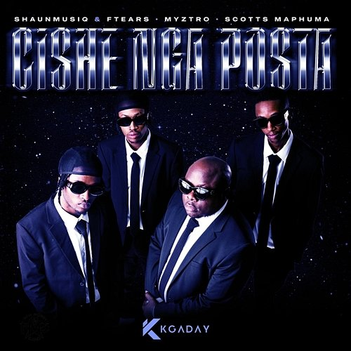 Cishe Nga Posta Shaunmusiq, Ftears, Myztro, Scotts Maphuma