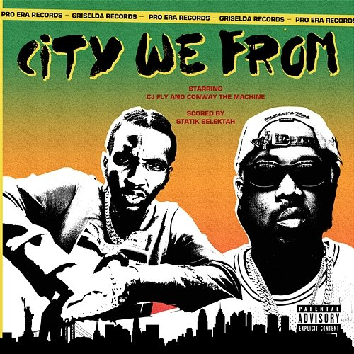 CITY WE FROM CJ Fly & Conway the Machine