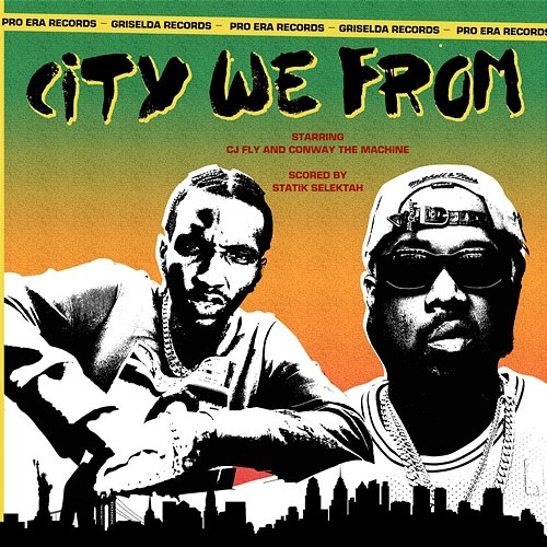 CITY WE FROM CJ Fly & Conway the Machine