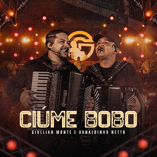Ciúme Bobo Giullian Monte, Arnaldinho Netto