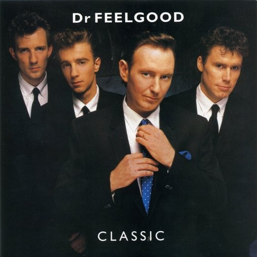 Classic Dr. Feelgood