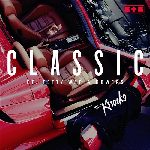 Classic The Knocks feat. Fetty Wap, Powers