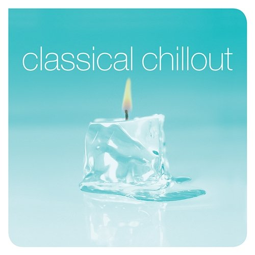 Classical Chillout Various Artists