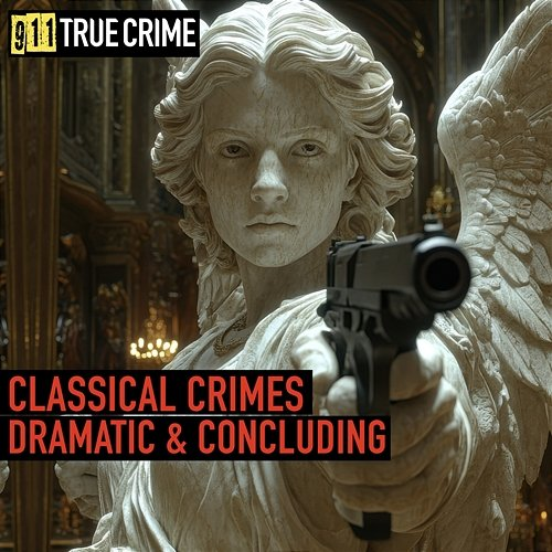 Classical Crimes 911 True Crime