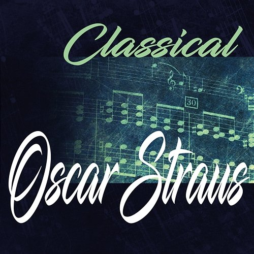 Classical Oscar Straus Franz Bauer Theussl, Orchestra of the Viennese Volksoper