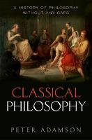 Classical Philosophy Adamson Peter