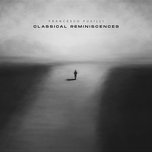Classical Reminiscences Francesco Fusilli