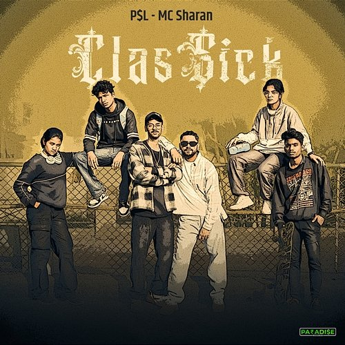 ClasSick P$L & MC Sharan