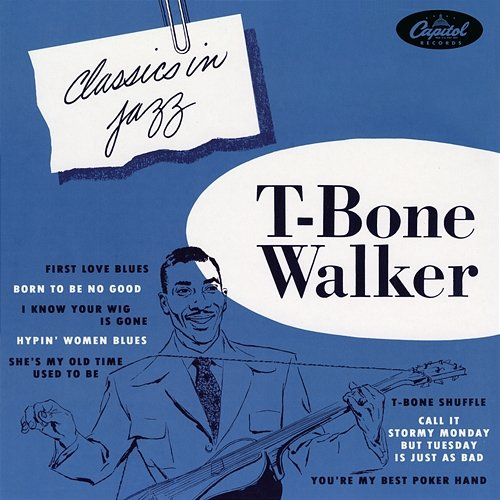 Classics in Jazz T-Bone Walker