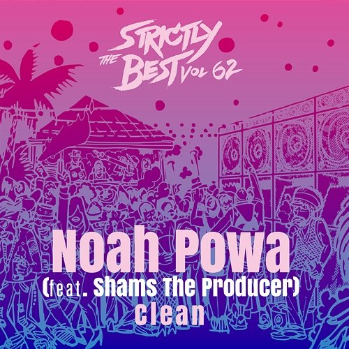 Clean Noah Powa feat. Shams The Producer