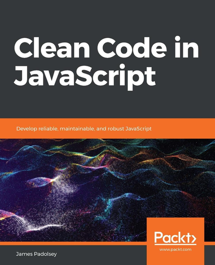Clean Code in JavaScript - ebook epub James Padolsey