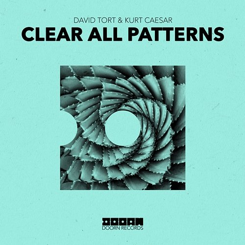 Clear All Patterns David Tort & Kurt Caesar