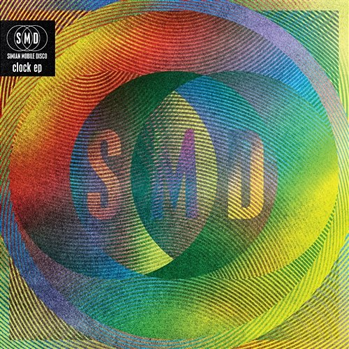 Clock EP Simian Mobile Disco